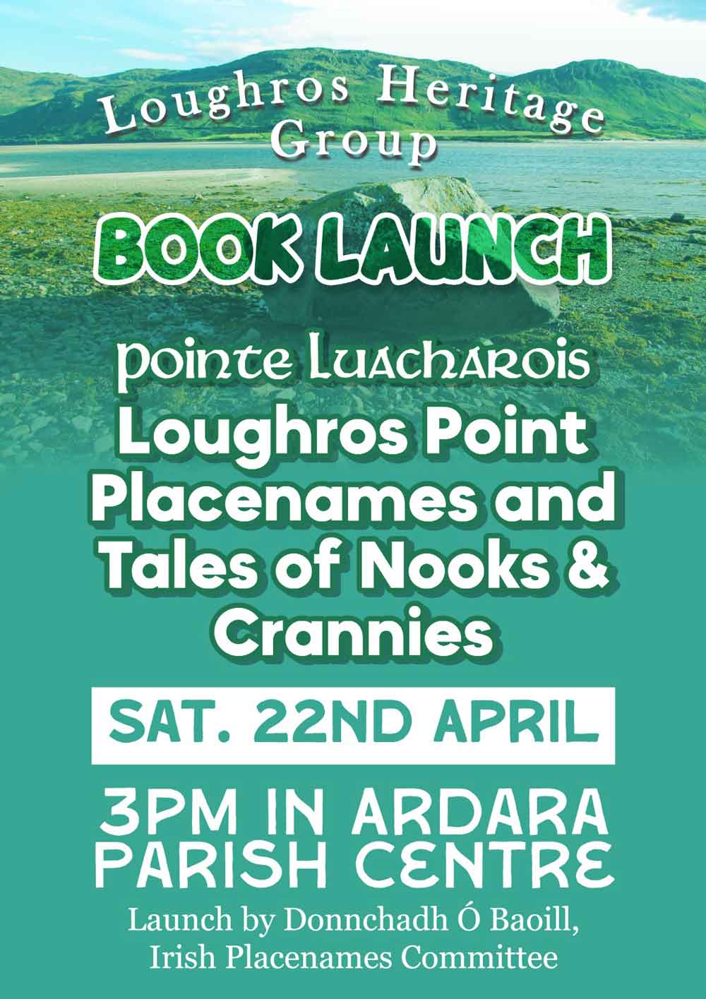 Loughros Heritage Group Book Launch. Placenames and tales of nooks and crannies.