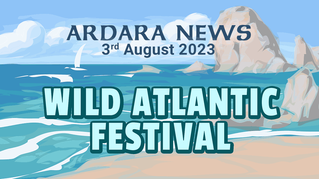 Ardara News 3rd August 2023: Wild Atlantic Festival