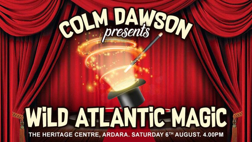 Wild Atlantic Magic Show with Colm Dawson